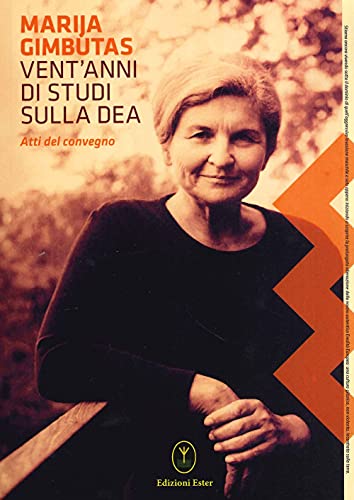 Vent'anni di studi sulla dea. Atti del convegno (Paperback)