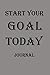 Start your goal today: jour...