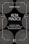 Alta Magick. Le p...