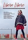 Libera libere. Pe...