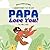 Papa Love You