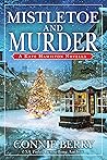 Mistletoe and Murder by Connie   Berry