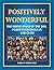 Positively Wonderful: The R...