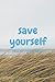 SAVE YOURSELF: MOTIVATIONAL...