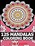 125 Mandalas coloring book ...