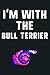 I M With Bull Terrier Tie D...