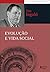 Evolucao e Vida Social
