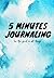 5 minutes journaling: See t...