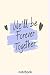 We'll beforever Together: W...
