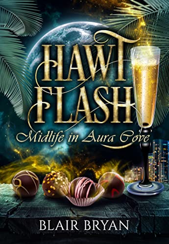 Hawt Flash (Midlife in Aura Cove, #1)