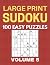 Large Print Sudoku - 100 Easy Puzzles - Volume 5 - One Puzzle... by Chase Singleton