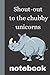 notebook: chubby unicorn