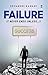 Failure: It Never Ends Unless...!!