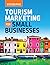 Tourism Marketing for Small...