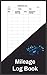 Mileage Log Book: Paperback...