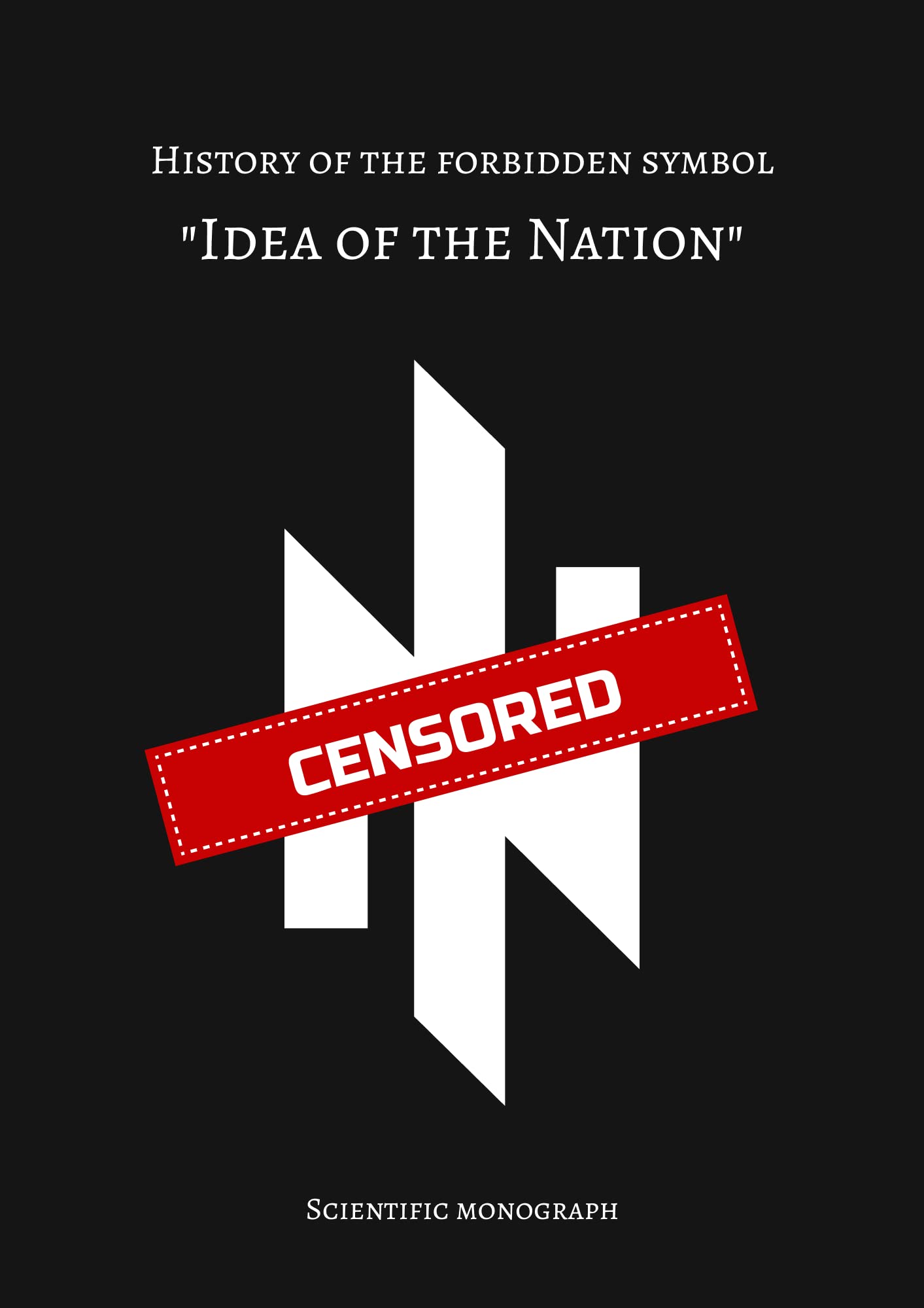 History of the forbidden symbol "Idea of the Nation" (Kindle Edition)
