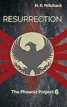Resurrection by M.R. Pritchard Resurrection by M.R. Pritchard