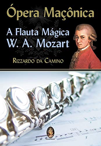 OPERA MACONICA - A FLAUTA MAGICA (Paperback)