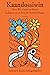 Kaandossiwin, 2nd ed.: How We Come to Know: Indigenous Re-Search Methodologies