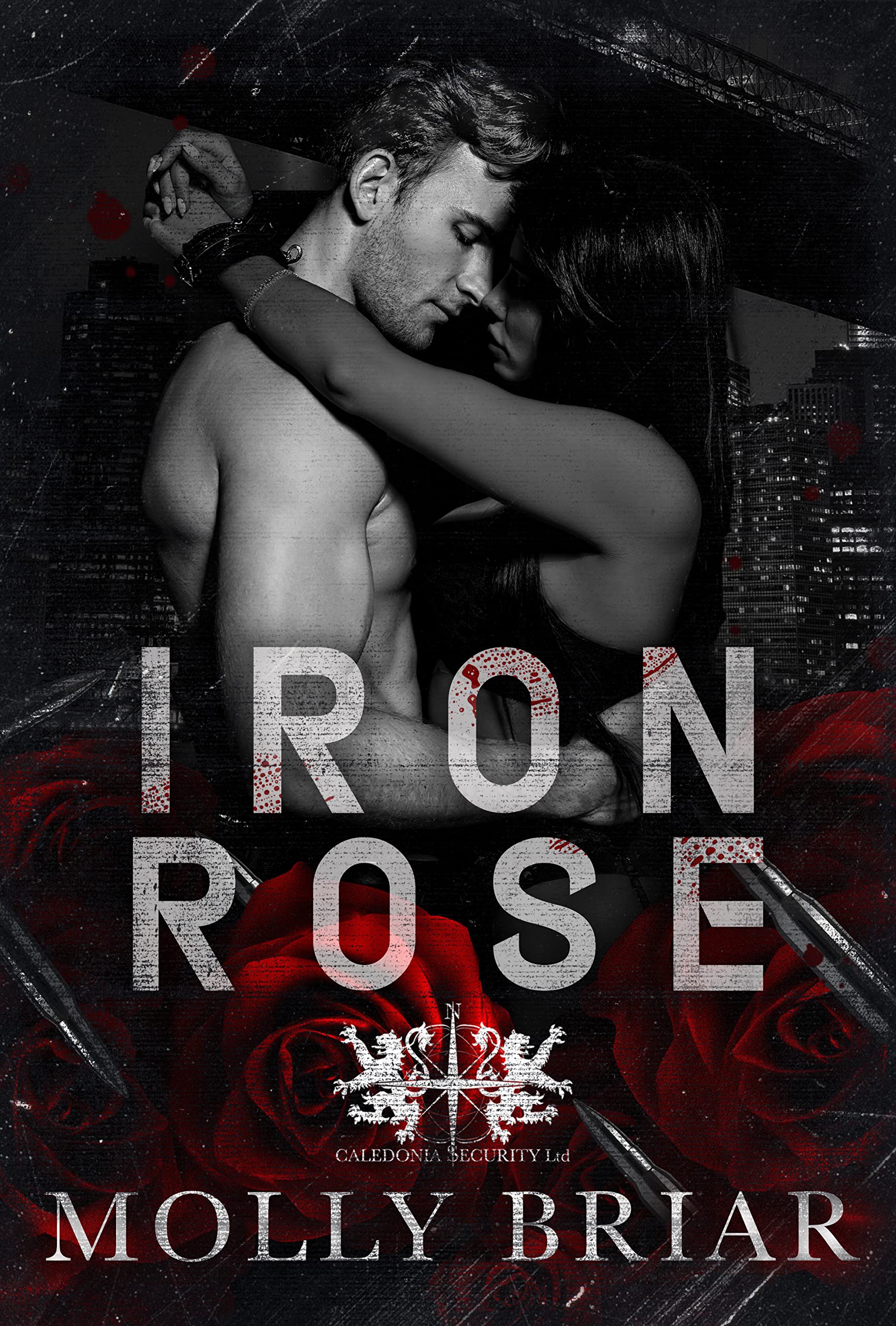 Iron Rose (Iron and Steel, #1)
