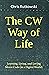 The CW Way of Life by Chris Rutkowski