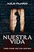 Nuestra Vida (Spanish Edition)