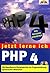 Jetzt lerne ich PHP 4. Amaz...