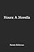 Hours: A Novella