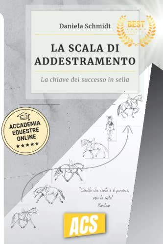 La scala di addestramento: Il segreto del successo in sella (Italian Edition)