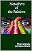 Metaphors of the Rainbow: P...