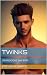 TWINKS: 100 DELICIOUS GAY BOYS
