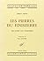 Les Pierres du Finistère: é...
