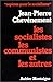 LES SOCIALISTES, LES COMMUN...