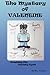 The Mystery of Valentine: B...