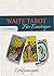 Waite Tarot für Einsteiger