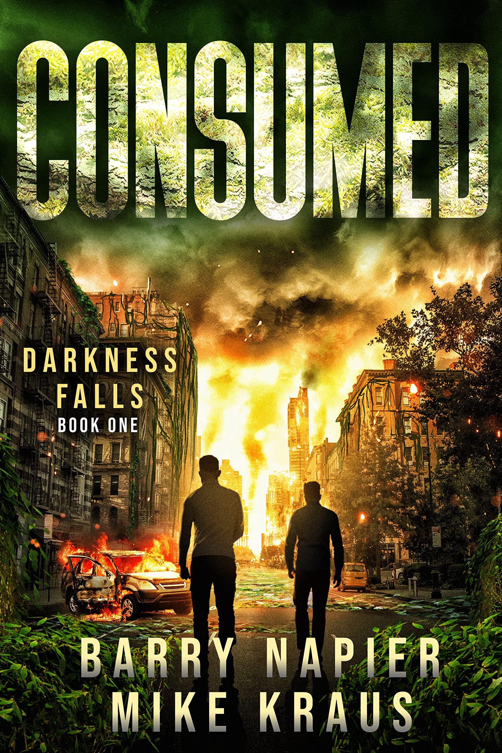Consumed: Darkness Falls Book 1: A Thrilling Post-Apocalyptic Series (Kindle Edition)