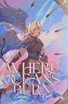 Where Oceans Burn