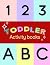 Toddler Activity books: Fir...