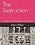 The Destruction: Prequel to...