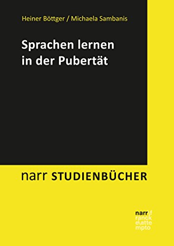 Sprachen lernen in der Pubertät (narr studienbücher) (German Edition)