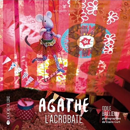AGATHE L'ACROBATE (Board Book)