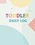 Toddler Daily Log by Abigail Kelly