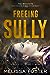 Freeing Sully (The Whiskeys: Dark Knights at Redemption Ranch, #1.5)