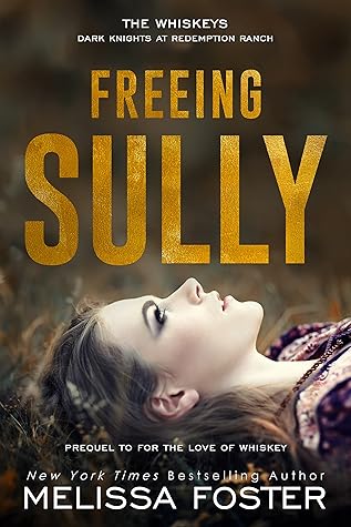 Freeing Sully (The Whiskeys: Dark Knights at Redemption Ranch, #1.5)