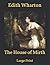 The House of Mirth: Large Print