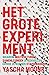 Het grote experiment (Dutch Edition)