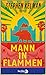 Mann in Flammen by Stephen Kelman