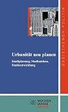Urbanität neu planen