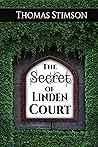 The Secret of Linden Court by Thomas Stimson