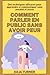 Comment parler en public sa...